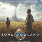 Cover for album: Tomorrowland (An Original Walt Disney Records Soundtrack)(CD, Album)