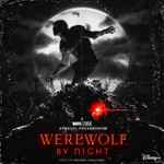 Cover for album: Marvel Studios' Werewolf By Night (Original Soundtrack)