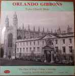 Cover for album: Orlando Gibbons / The King's College Choir Of Cambridge Directed By David Willcocks – Tudor Church Music - Record Two