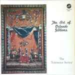 Cover for album: Orlando Gibbons, The Telemann Society Chorus Directed By Theodora Schulze – The Art Of Orlando Gibbons