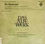 Cover for album: Albert de Klerk – Die Kleinorgel (Regal, Tischorgel, Positiv Und Kabinettorgel Vom 16. Bis 18. Jahrhundert)