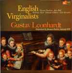 Cover for album: Thomas Tomkins / John Bull / William Byrd / Orlando Gibbons / Giles Farnaby - Gustav Leonhardt – English Virginalists