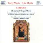 Cover for album: Gibbons, Oxford Camerata, Jeremy Summerly, Laurence Cummings – Choral And Organ Music