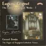 Cover for album: Eugène Gigout, Gerard Brooks – Eugène Gigout - The Complete Organ Works - I(CD, )