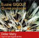 Cover for album: Eugène Gigout / Didier Marty (2) – Œuvres Pour Orgue(CD, Album)