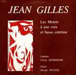 Cover for album: Jean Gilles - Cécile Seeberger, Michel Picozzi – Les Motets À Une Voix(LP, Stereo)