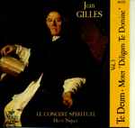 Cover for album: Jean Gilles, Le Concert Spirituel, Hervé Niquet – Te Deum - Motet  