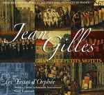 Cover for album: Jean Gilles - Les Festes D'Orphée, Guy Laurent (2) – Grands Et Petits Motets(CD, Album)