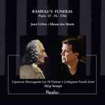 Cover for album: Jean Gilles, Capriccio Stravagante Les 24 Violons, Collegium Vocale Gent, Skip Sempé – Rameau’s Funeral, Paris 27.IX.1764(CD, Album)