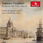 Cover for album: Tommaso Giordani, Charlie Rasmussen, Anton TenWolde – Six Duos For Ten Cellos, Opus 18(CD, Album)