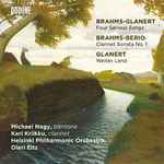 Cover for album: Brahms, Detlev Glanert, Olari Elts, Helsinki Philharmonic Orchestra, Kari Kriikku, Michael Nagy – Four Preludes And Serious Songs