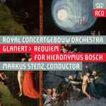 Cover for album: Royal Concertgebouw Orchestra, Glanert, Markus Stenz – Requiem For Hieronymus Bosch(SACD, Hybrid, Multichannel)