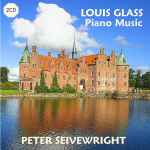Cover for album: Louis Glass, Peter Seivewright – Piano Music(2×CD, Album, Stereo)