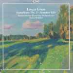 Cover for album: Louis Glass - Staatsorchester Rheinische Philharmonie, Daniel Raiskin – Symphony No. 3 • Summer Life (Complete Symphonies Vol. 1)(CD, Album)