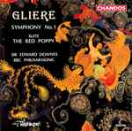 Cover for album: Gliere - BBC Philharmonic, Sir Edward Downes – Symphony No. 1 / The Red Poppy Suite(CD, Album)