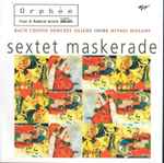 Cover for album: Bach, Chopin, Debussy, Glière, Isobe, Miyagi, Mozart, Orphée (12) – Sextet Maskerade(CD, Stereo)
