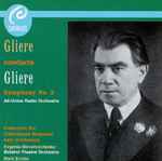Cover for album: Reinhold Glière ‒ All-Union Radio Orchestra, Evgenia Miroshnichenko, Bolshoi Theatre Orchestra, Mark Ermler – Gliere Conducts Gliere, Symphony No. 2(CD, Album, Mono)