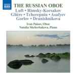 Cover for album: Ivan Paisov, Natalia Shcherbakova, Luft • Rimsky-Korsakov • Glière • Tcherepnin • Gorlov • Dranishnikova – The Russian Oboe(CD, )