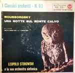 Cover for album: Moussorgsky / Glière, Leopold Stokowski E La Sua Orchestra Sinfonica – Una Notte Sul Monte Calvo / Danza Del Marinaio Russo Da 