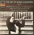Cover for album: Boris Goldstein, Wieniawski, Glière, Konyus – The Art Of Boris Goldstein Vol.3(CD, Compilation, Remastered)