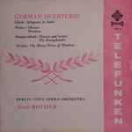 Cover for album: Gluck, Weber, Humperdinck, Nicolai - Berlin State Opera Orchestra, Artur Rother – German Overtures(LP, Stereo)