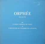 Cover for album: Christoph Willibald Gluck, L'Union Chorale De Vevey, Orchestre De Chambre De Lausanne – Orphée(LP, Album)
