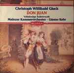 Cover for album: Christoph Willibald Gluck, Mainzer Kammerorchester, Günter Kehr – Don Juan - Vollständige Balletmusik(LP)