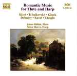 Cover for album: Bizet, Tchaikovsky, Gluck, Debussy, Ravel, Chopin - János Bálint, Nóra Mercz – Romantic Music For Flute And Harp