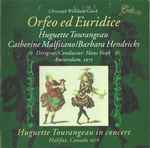 Cover for album: Christoph Willibald Gluck - Huguette Tourangeau, Catherine Malfitano, Barbara Hendricks, Hans Vonk – Orfeo Ed Euridice(2×CD, )