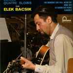 Cover for album: Elek Bacsik – Quatre Slows(7