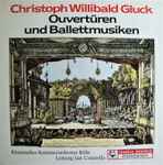 Cover for album: Christoph Willibald Gluck, Rheinisches Kammerorchester, Jan Corazolla – Ouvertüren Und Ballettmusiken(LP, Album)