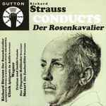 Cover for album: Richard Strauss, Gluck, Cornelius, Wagner, Mozart – Richard Strauss Conducts Der Rosenkavalier(CD, Album, Compilation, Remastered)