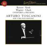 Cover for album: Rossini • Verdi • Wagner • Gluck, Arturo Toscanini, New York Philharmonic – Overtures & Preludes(9×File, FLAC, Compilation, Reissue, Remastered, Mono)