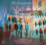 Cover for album: Tschaikowsky, Gluck, Berlioz, Schubert, Rossini, Respighi – Italienische Impressionen - Klassik-Festival In Stereo(2×LP, Compilation, Stereo)