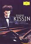 Cover for album: Yevgeny Kissin - Schubert, Brahms, Bach, Liszt, Gluck – Plays Schubert/Brahms/Bach/Liszt/Gluck(DVD, DVD-Video, NTSC)