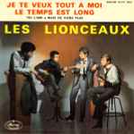 Cover for album: Les Lionceaux – Je Te Veux Tout A Moi(7
