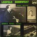 Cover for album: Leopold Godowsky  /  Doris Pines – Leopold Godowsky Piano Recital(LP, Album, Stereo)