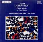 Cover for album: Leopold Godowsky, Joseph Banowetz, Alton Chan – 4-Hands Piano Music(CD, Album, Stereo)