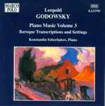 Cover for album: Leopold Godowsky, Konstantin Scherbakov – Piano Music, Vol. 3(CD, Album, Stereo)