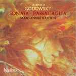 Cover for album: Leopold Godowsky, Marc-André Hamelin – Sonata - Passacaglia