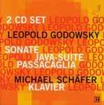 Cover for album: Leopold Godowsky, Michael Schäfer (5) – Sonate; Java-Suite; Passacaglia(2×CD, Album)