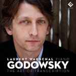 Cover for album: Godowsky - Laurent Wagschal – The Art Of Transcription(CD, Album)