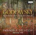 Cover for album: Godowsky, Emanuele Delucchi – Studies On Chopin Op. 10(CD, Album)