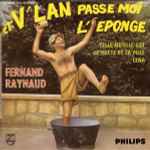 Cover for album: Fernand Raynaud – Et V'lan Passe-Moi L'éponge(7