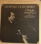 Cover for album: Chopin, Leopold Godowsky – Sonata No.2 And Encore Pieces(LP)