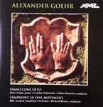 Cover for album: Alexander Goehr, Peter Serkin, London Sinfonietta / Oliver Knussen, BBC Scottish Symphony Orchestra / Richard Bernas – Piano Concerto / Symphony In One Movement(CD, Album)