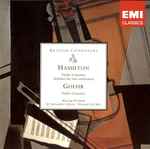 Cover for album: Hamilton, Goehr / Manoug Parikian • Sir Alexander Gibson • Norman Del Mar – Violin Concerto • Sinfonia For Two Orchestras • Violin Concerto(CD, Compilation, Remastered)