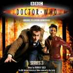 Cover for album: Murray Gold, The BBC National Orchestra Of Wales Conducted By Ben Foster – Doctor Who - Series 3 (Original Television Soundtrack)