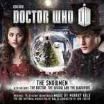 Cover for album: Murray Gold, The BBC National Orchestra Of Wales Conducted By Ben Foster – Doctor Who - The Snowmen/The Doctor, The Widow And The Wardrobe(CD, Album)