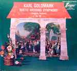 Cover for album: Karl Goldmark / Hubert Reichert / Westphalian Symphony Orchestra – Rustic Wedding Symphony (Ländliche Hochzeit) Op. 26